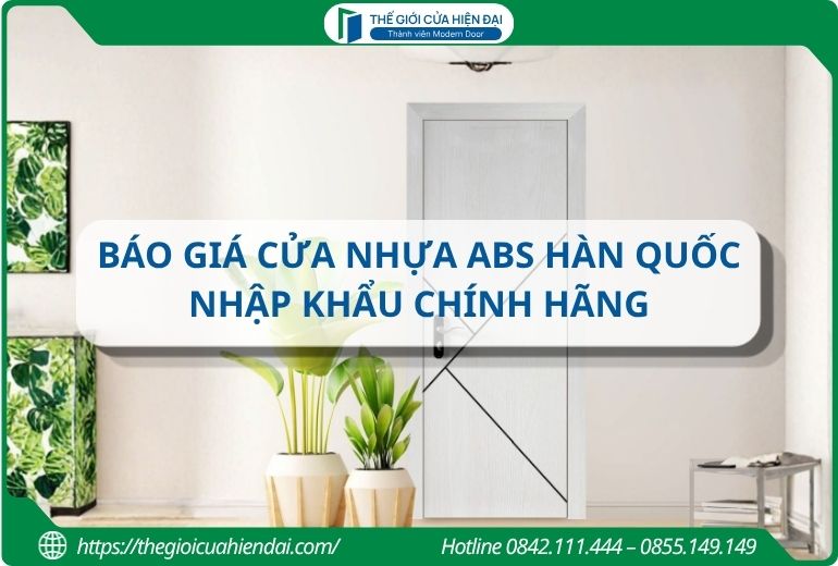 Báo giá cửa nhựa ABS Hàn Quốc nhập khẩu chính hãng 2026
