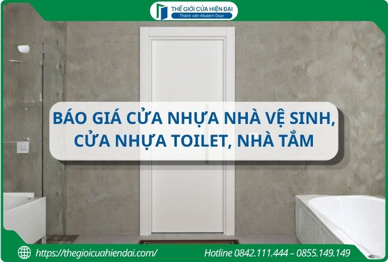 Báo giá cửa nhựa nhà vệ sinh, cửa nhựa toilet, nhà tắm 2026