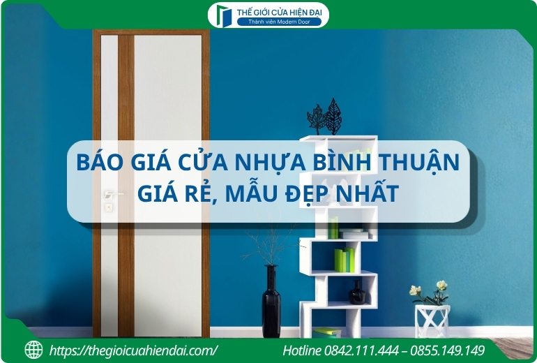 Báo giá cửa nhựa Bình Thuận giá rẻ, mẫu đẹp nhất 2026