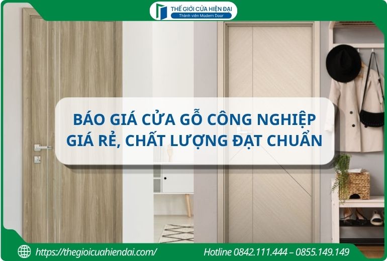 Báo giá cửa gỗ công nghiệp giá rẻ, chất lượng đạt chuẩn 2026