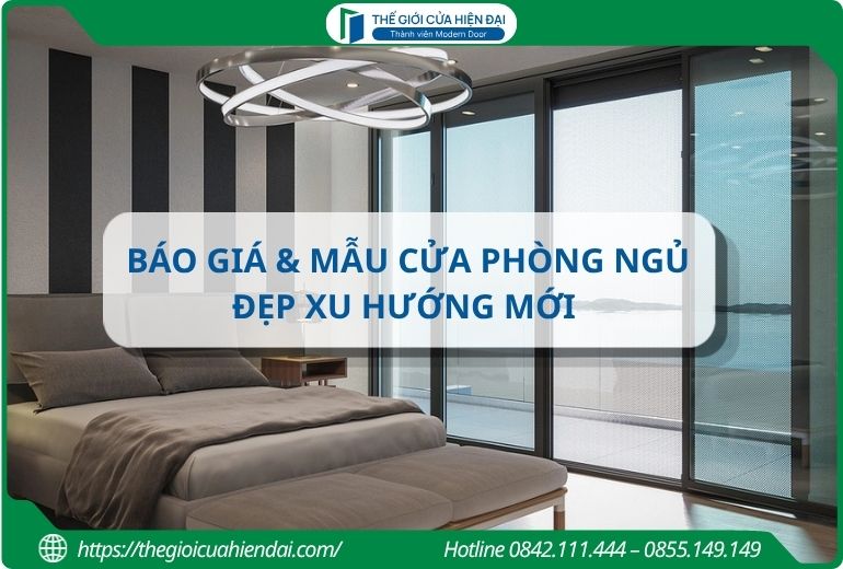 Báo giá & mẫu cửa phòng ngủ đẹp xu hướng mới năm 2026
