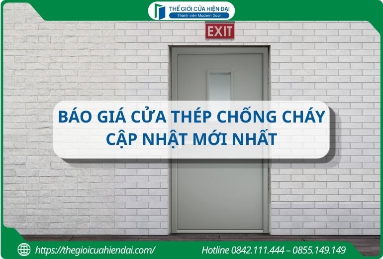 Báo giá & mẫu cửa thép chống cháy mới nhất tháng 6/2026